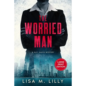 The Worried Man: A Large Print Q.C. Davis Mystery - Paperback