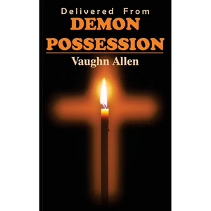 Delivered from Demon Possession - Paperback
