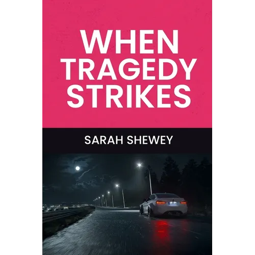 When Tragedy Strikes - Paperback