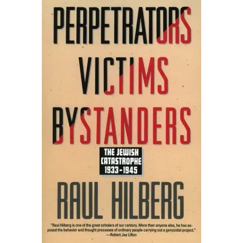 Perpetrators Victims Bystanders: Jewish Catastrophe 1933-1945 - Paperback