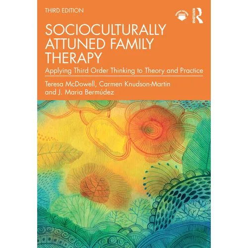 Socioculturally Attuned Family Therapy: Applying Third Order Thinking to Theory and Practice - Paperback