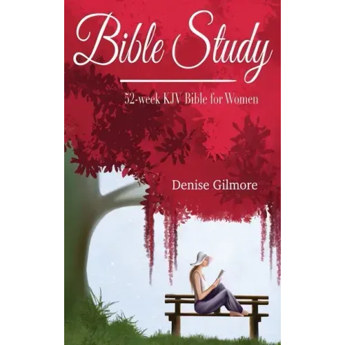 Bible Study: 52-Week KJV Bible for Women