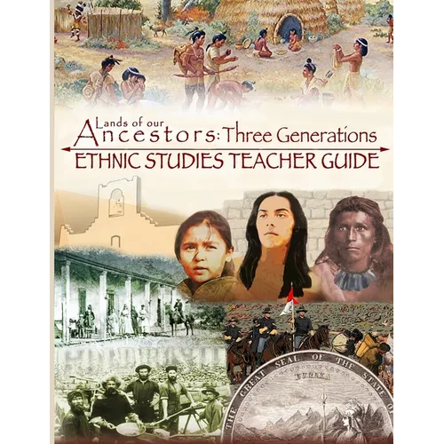 Lands of our Ancestors: Three Generations Ethnic Studies Teacher's Guide - Paperback