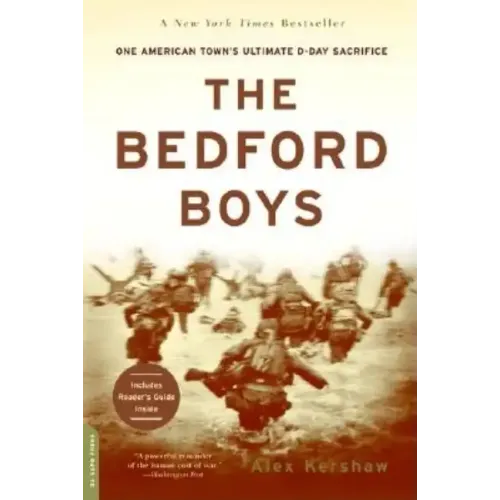 The Bedford Boys: One American Town's Ultimate D-Day Sacrifice - Paperback