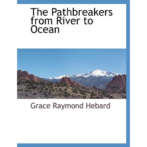 The Pathbreakers from River to Ocean - Paperback