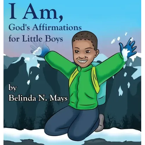 I Am: God's Affirmations For Little Boys - Hardcover