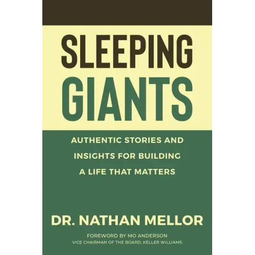 Sleeping Giants: Authentic Stories and Insights for Building a Life That Matters - Paperback