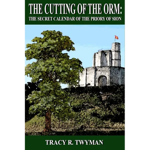 The Cutting of the Orm: The Secret Calendar of the Priory of Sion - Paperback