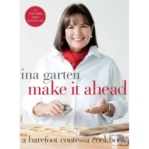 Make It Ahead: A Barefoot Contessa Cookbook - Hardcover