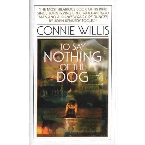 To Say Nothing of the Dog: Or How We Found the Bishop's Bird Stump at Last - Paperback