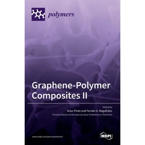 Graphene-Polymer Composites II - Hardcover