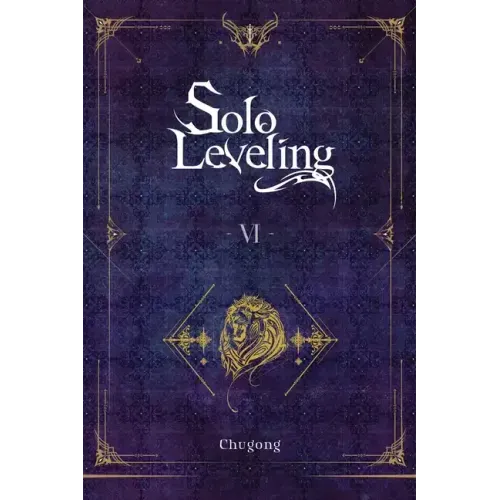 Solo Leveling, Vol. 6 (Novel): Volume 6 - Paperback