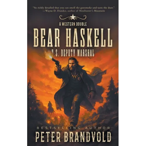 Bear Haskell, U.S. Deputy Marshal: A Western Double - Paperback