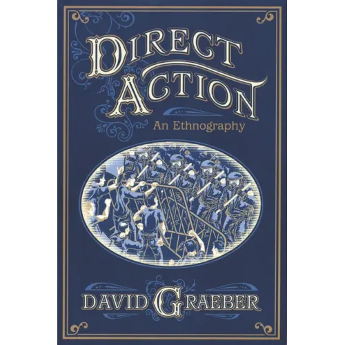 Direct Action: An Ethnography - Paperback
