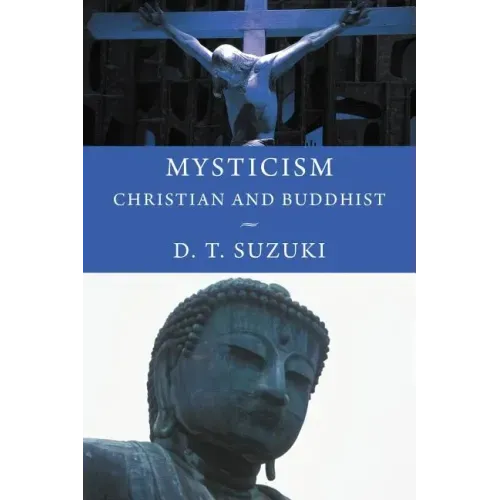Mysticism: Christian and Buddhist
