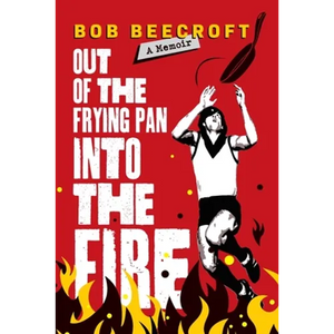 Out Of The Frying Pan Into The Fire - Paperback