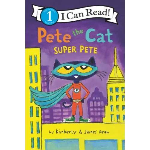 Pete the Cat: Super Pete - Hardcover