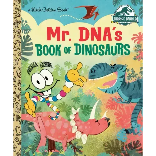 Mr. Dna's Book of Dinosaurs (Jurassic World) - Hardcover