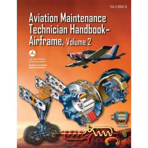 Aviation Maintenance Technician Handbook-Airframe - Volume 2 (FAA-H-8083-31) - Paperback