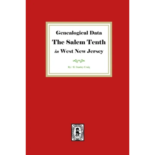 Genealogical Data, The Salem Tenth in West New Jersey - Paperback