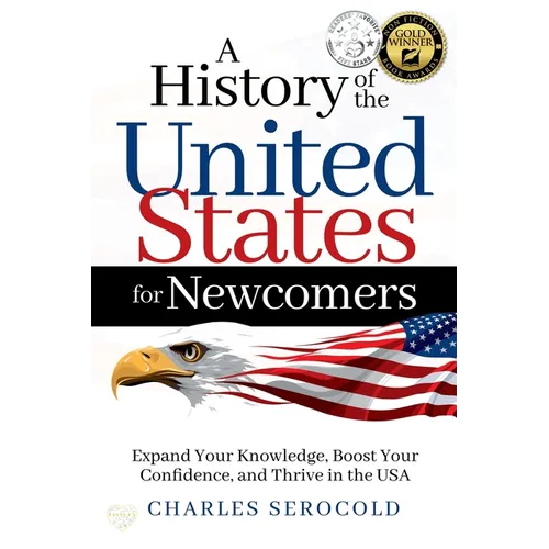 A History of the United States for Newcomers - Paperback