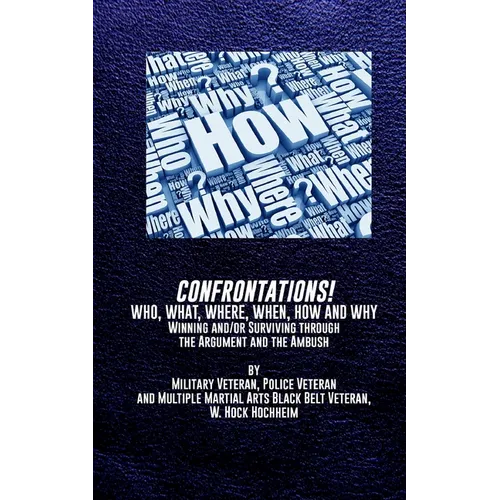 Confrontations! Who, What, Where, When, How and Why - Paperback