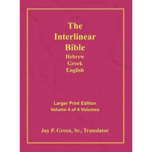 Interlinear Hebrew Greek English Bible-PR-FL/OE/KJV Large Print Volume 4