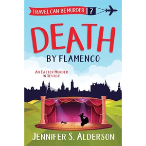 Death by Flamenco: An Easter Murder in Seville - Paperback