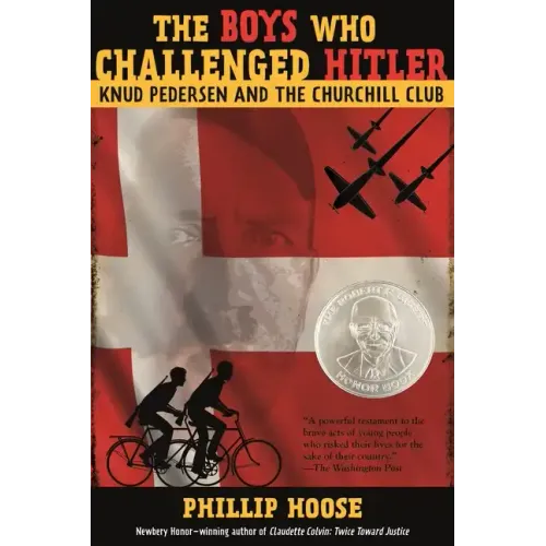 The Boys Who Challenged Hitler: Knud Pedersen and the Churchill Club - Hardcover