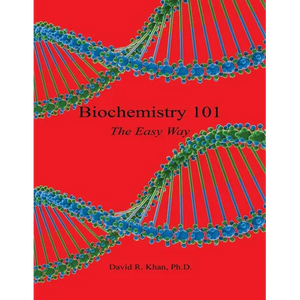 Biochemistry 101 - The Easy Way - Paperback
