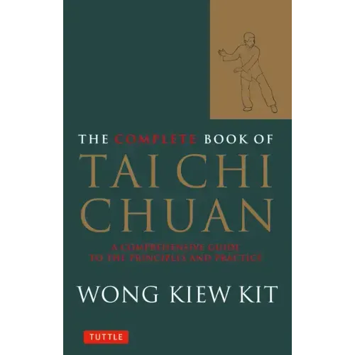 The Complete Book of Tai Chi Chuan: A Comprehensive Guide to the Principles and Practice - Paperback