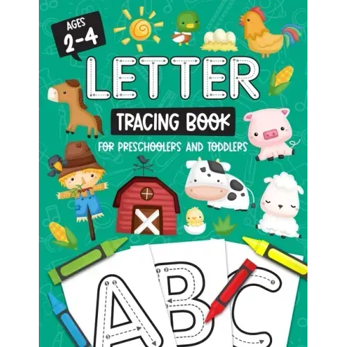 Letter Tracing Book for Preschoolers and Toddlers: Homeschool, Preschool Skills for Age 2-4 Year Olds (Big ABC Books) Trace Letters and Numbers Workbo - Paperback