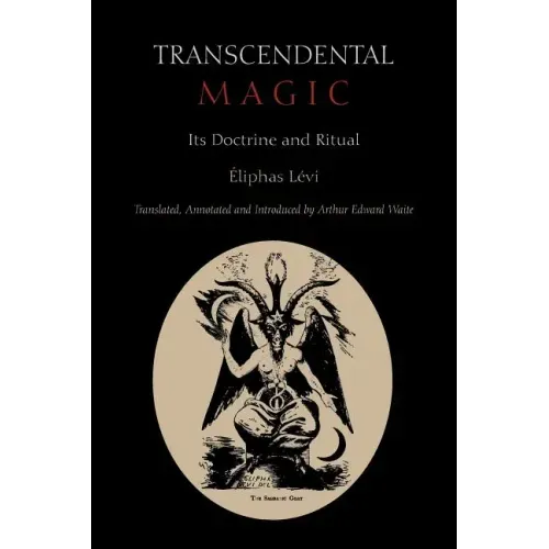 Transcendental Magic: Its Doctrine and Ritual - Paperback