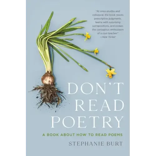 Don't Read Poetry: A Book about How to Read Poems - Paperback