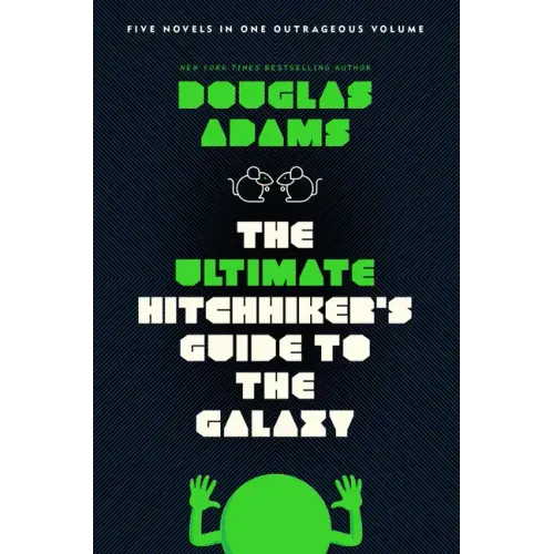 The Ultimate Hitchhiker's Guide to the Galaxy: Five Novels in One Outrageous Volume - Paperback