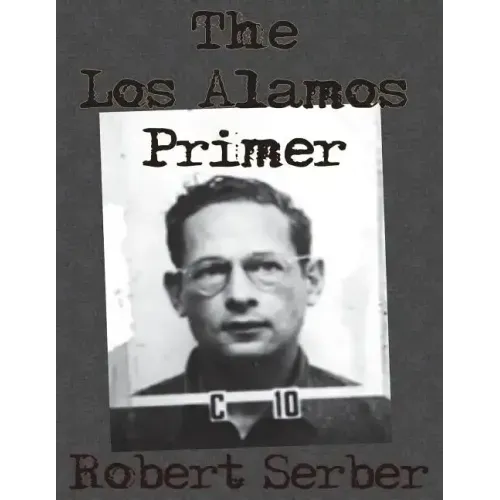 The Los Alamos Primer - Paperback