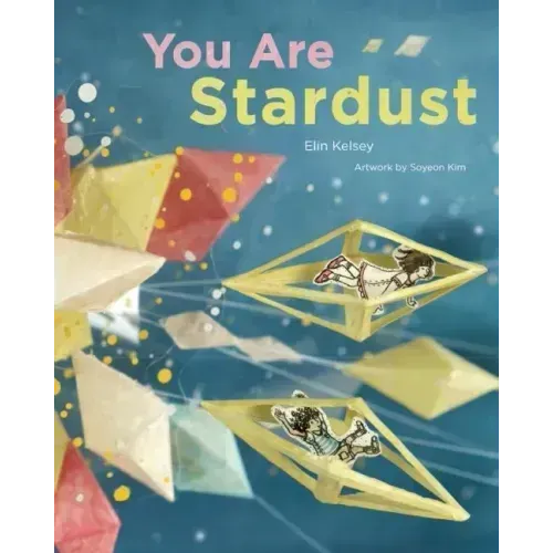 You Are Stardust - Hardcover