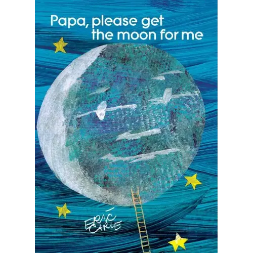 Papa, Please Get the Moon for Me - Hardcover