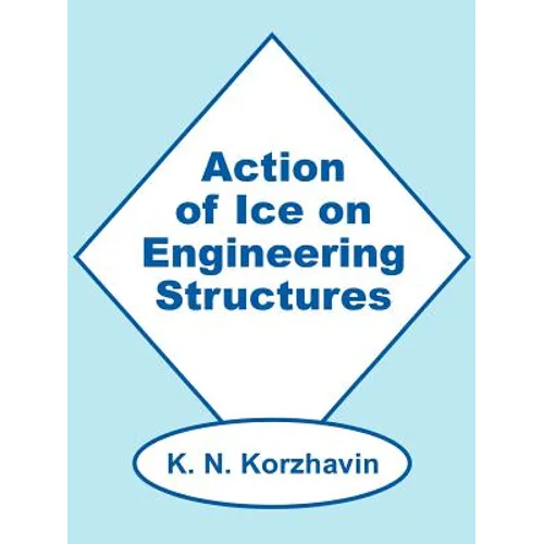 Action of Ice on Engineering Structures - Paperback