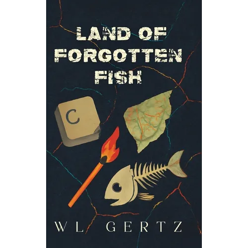Land of Forgotten Fish - Hardcover