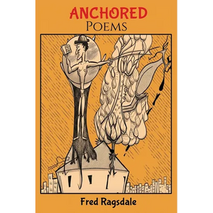 Anchored: Poems - Paperback