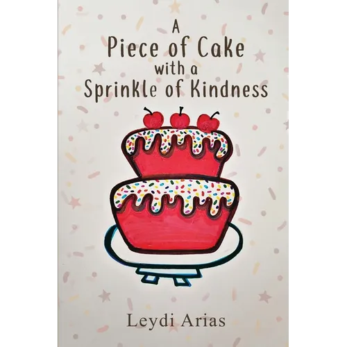 A Piece of Cake with a Sprinkle of Kindness