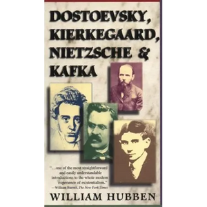 Dostoevsky, Kierkegaard, Nietzsche & Kafka - Paperback