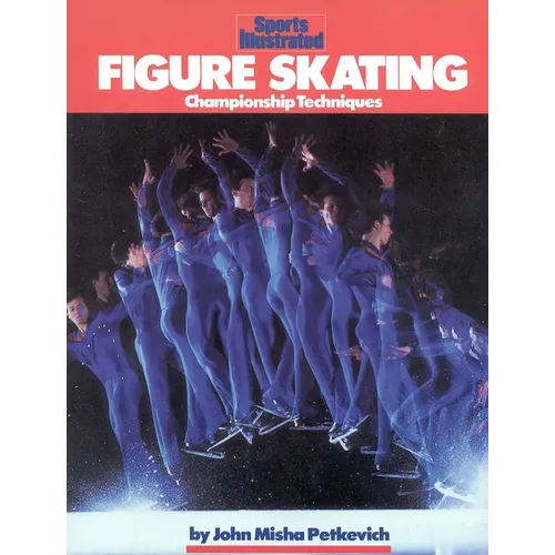 Figure Skating: Championship Techniques - Paperback