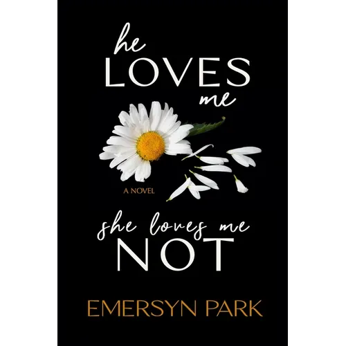 He Loves Me, She Loves Me Not - Paperback