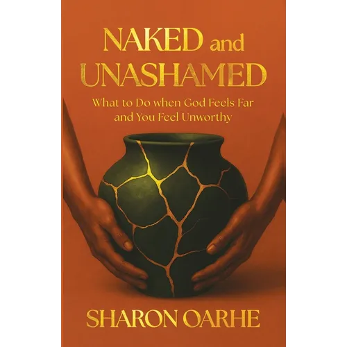 Naked and Unashamed - Paperback