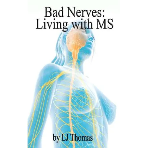 Bad Nerves: Living with MS - Paperback