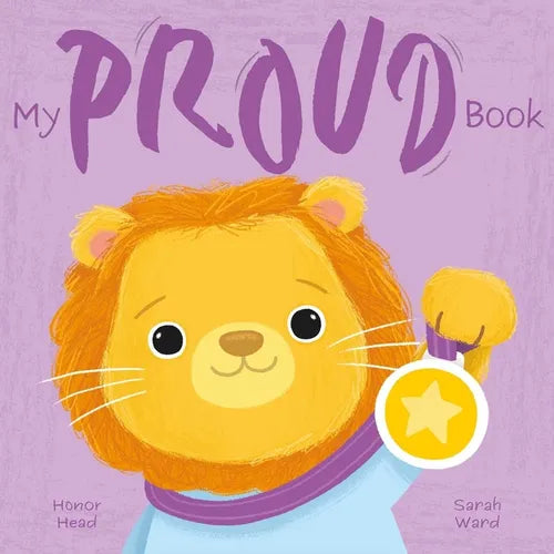 My Proud Book: A Picture Book on Understanding and Managing Emotions - Hardcover