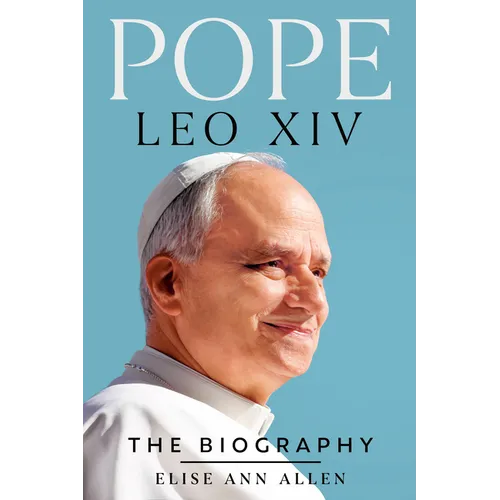 Pope Leo XIV: The Biography - Hardcover