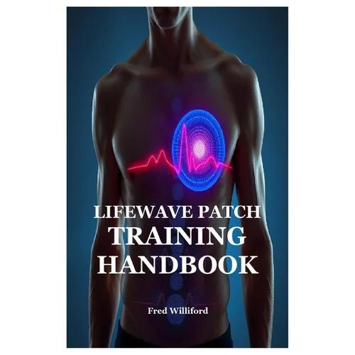 Lifewave Patch Training Handbook - Paperback